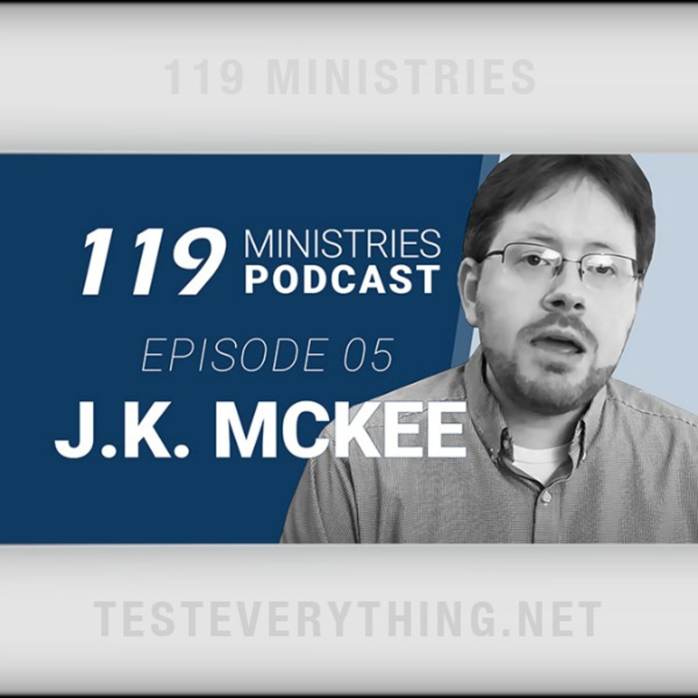 Episode 498: 119 Podcast: Episode 5 - J.K. McKee