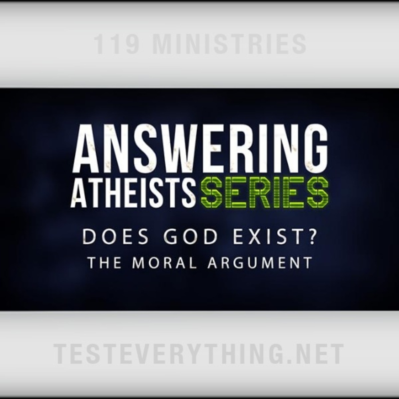 Episode 512: Answering Atheists: Does God Exist? - The Moral Argument