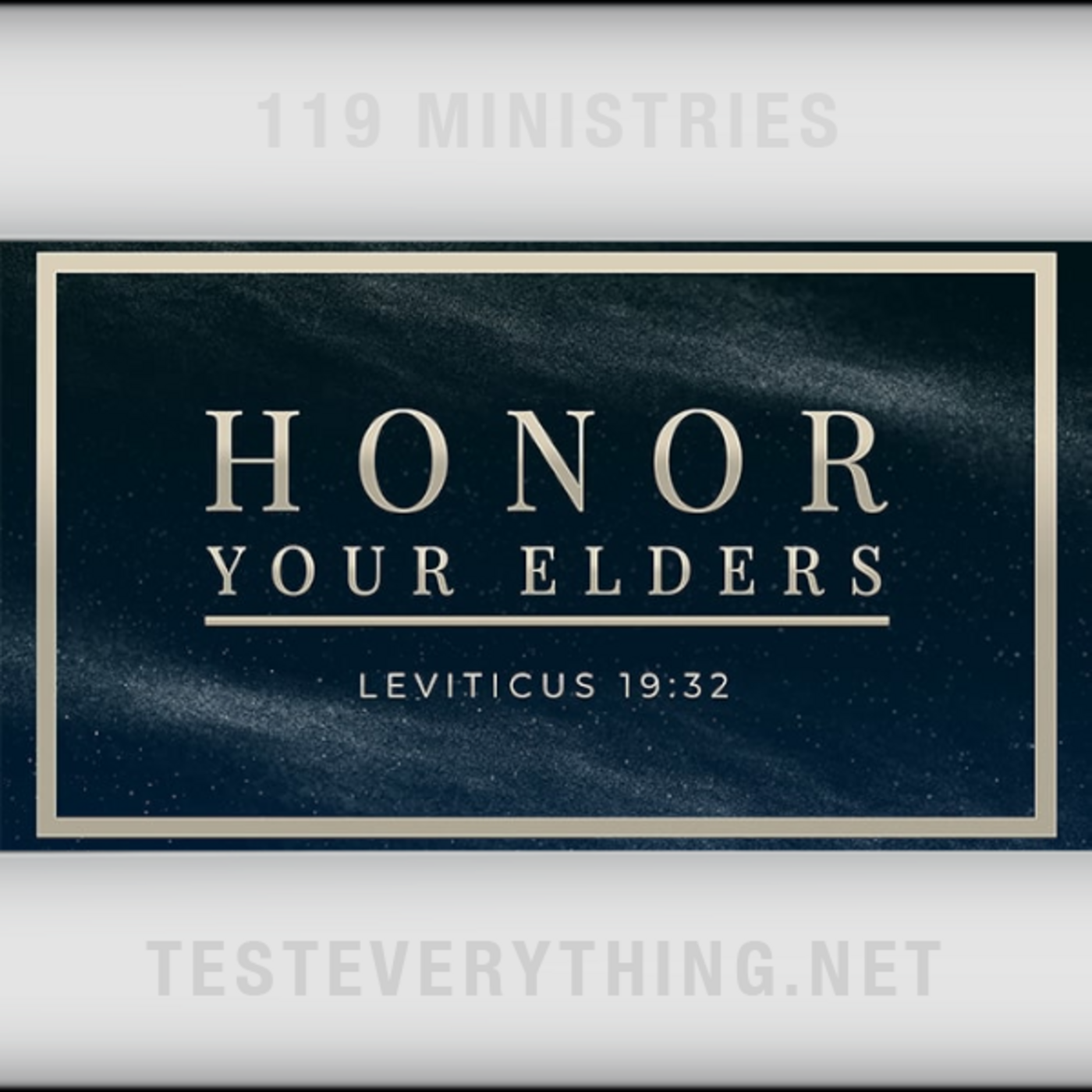 Episode 520: TE: Honor Your Elders (Leviticus 19:32)