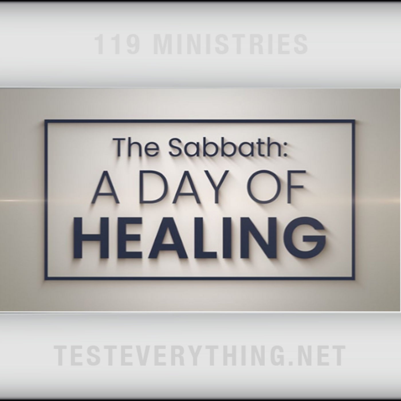 Episode 536: TE: The Sabbath - A Day of Healing