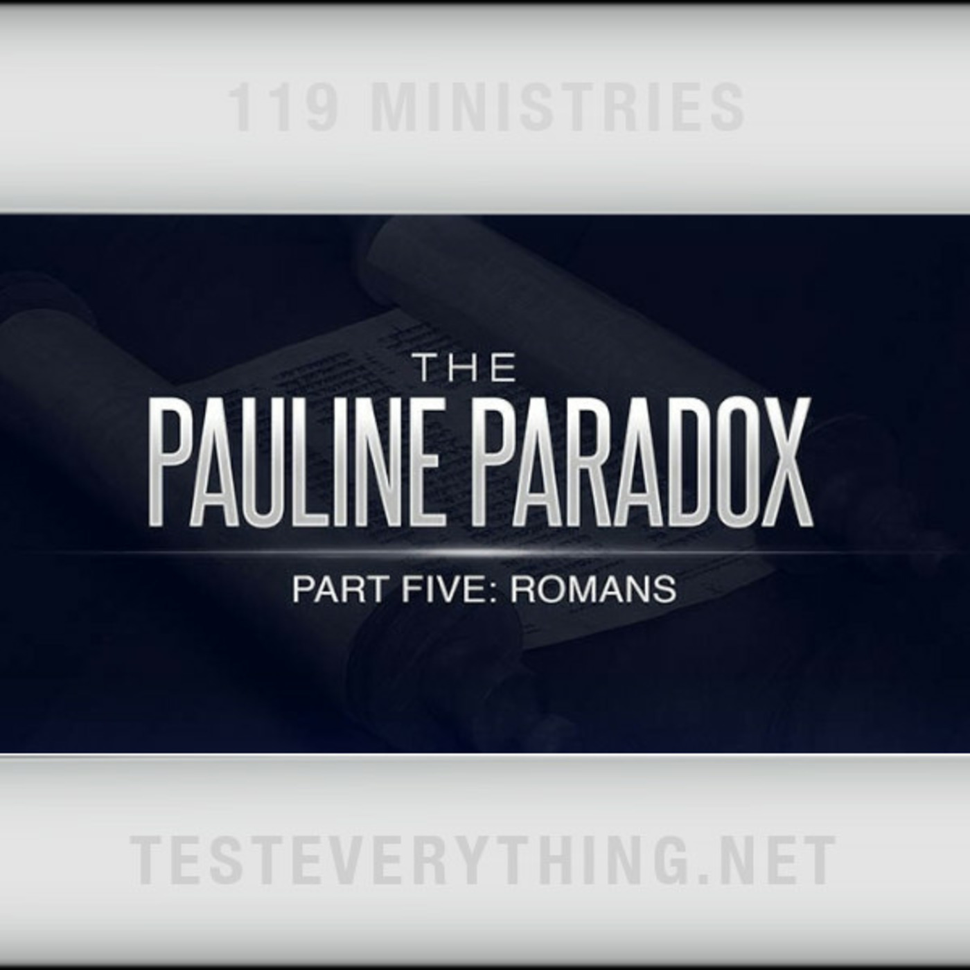 Episode 541: Pauline Paradox: Part 5 - Romans