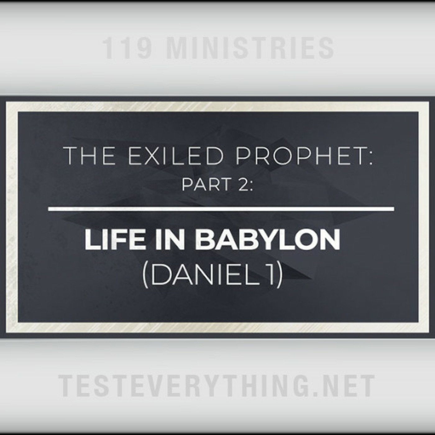 Episode 542: BS: The Exiled Prophet - Life in Babylon (Daniel 1)