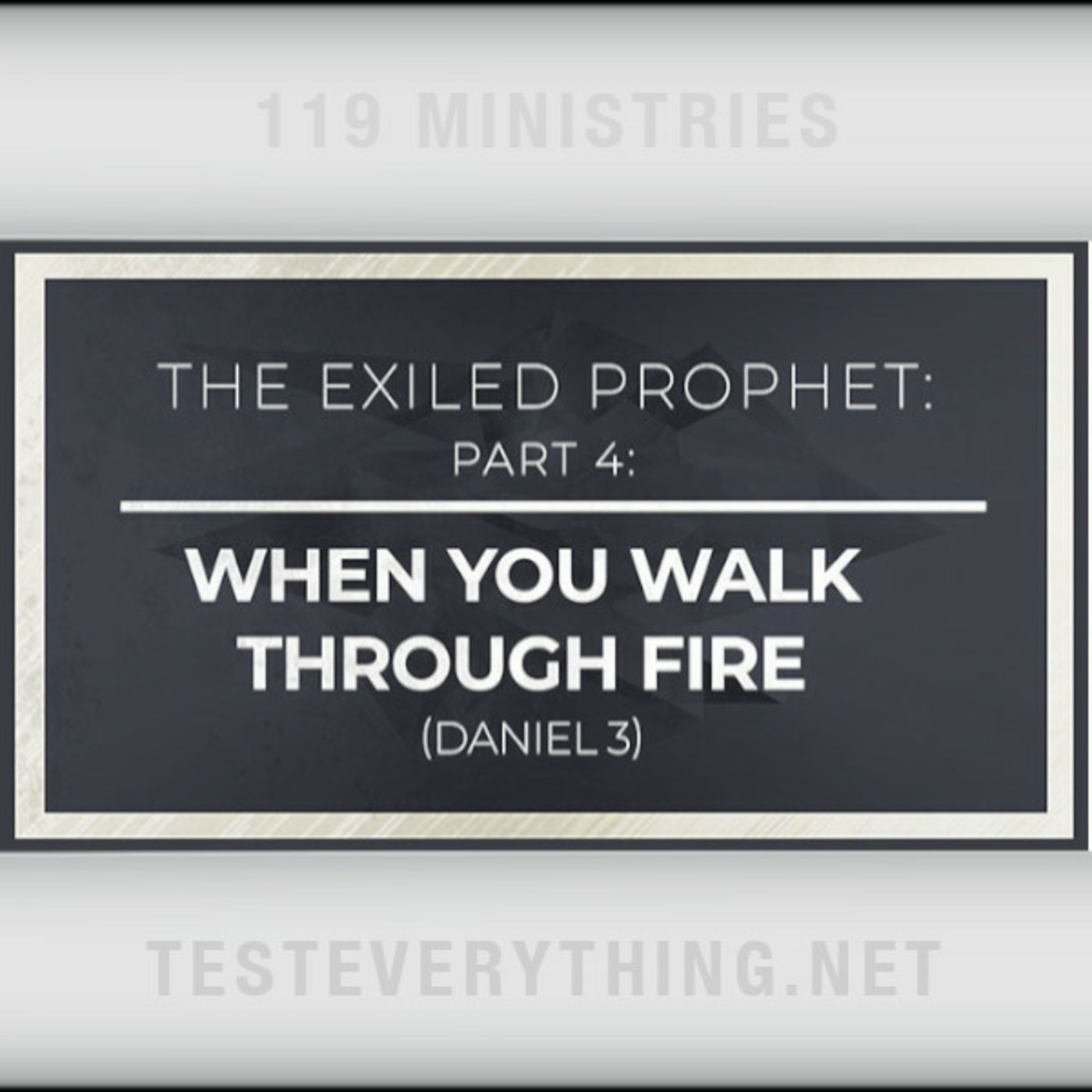 Episode 551: BS: The Exiled Prophet - When You Walk Through Fire (Daniel 3)