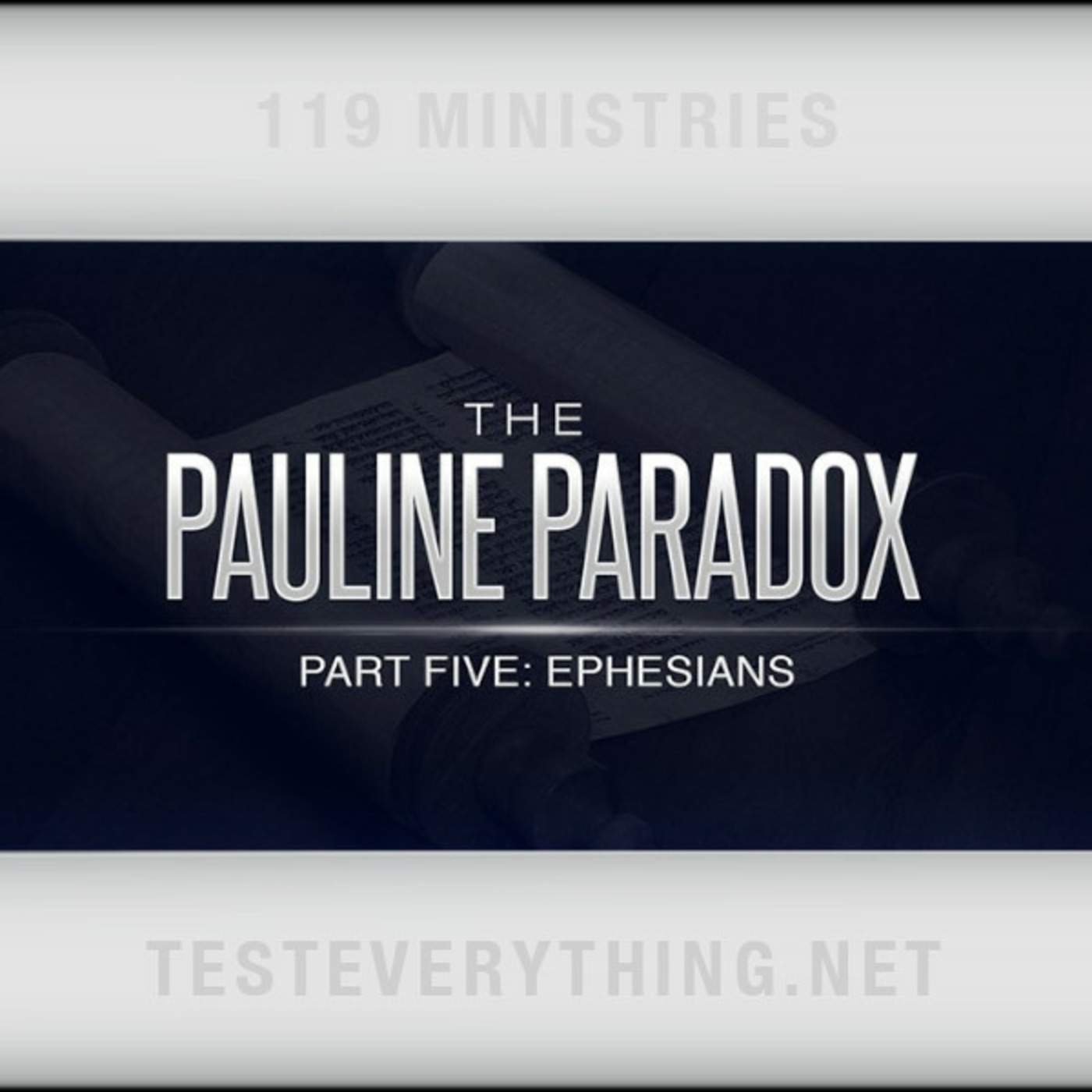 Episode 554: Pauline Paradox: Part 5 - Ephesians