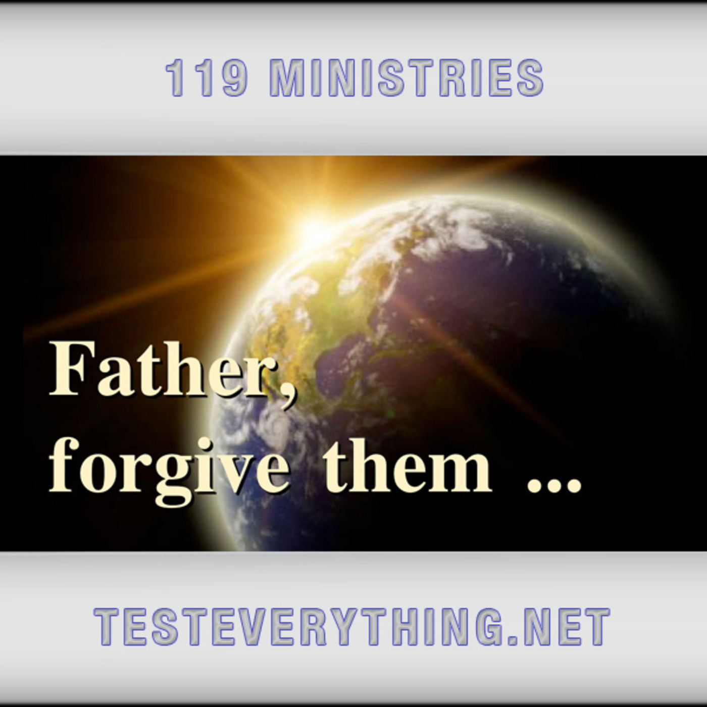 Messages:  Father Forgive Them