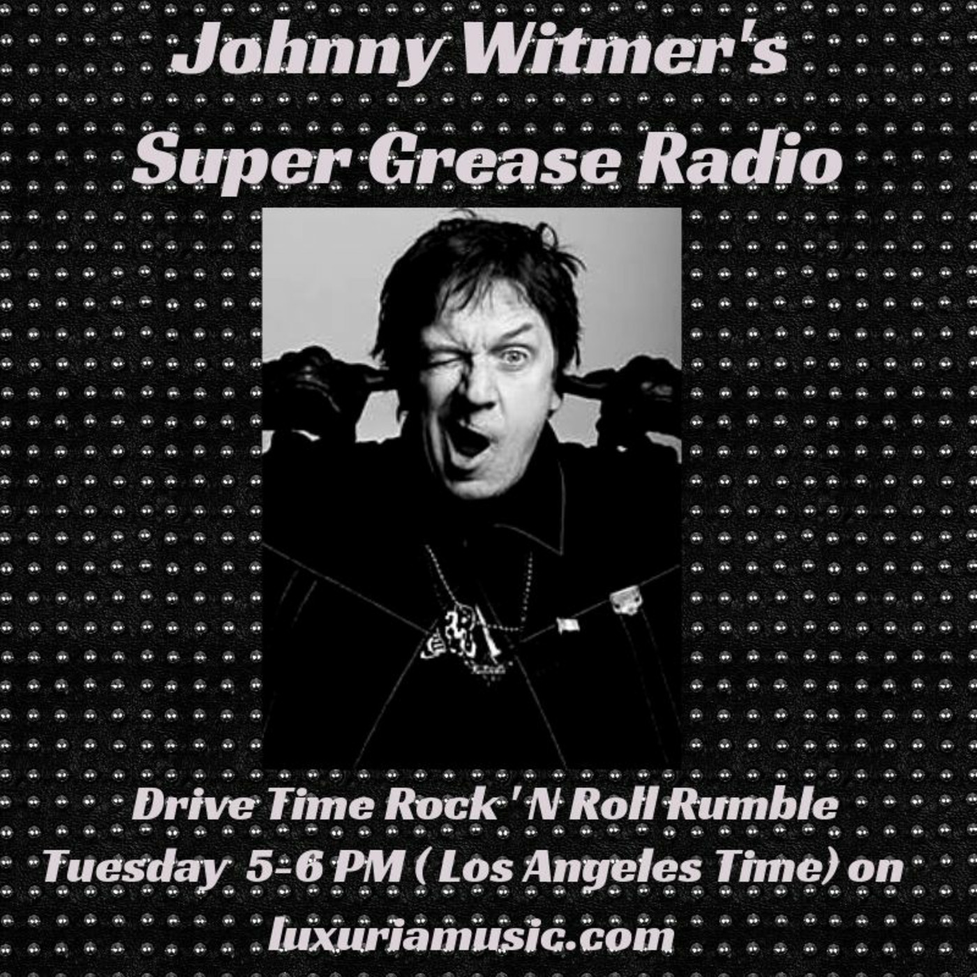 Johnny Witmer\'s Super Grease Radio Show Podcast