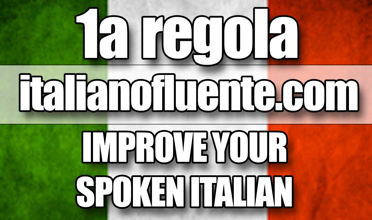 Regola nr.1: impara le Frasi In Italiano, no Singole Parole. Learn Italian