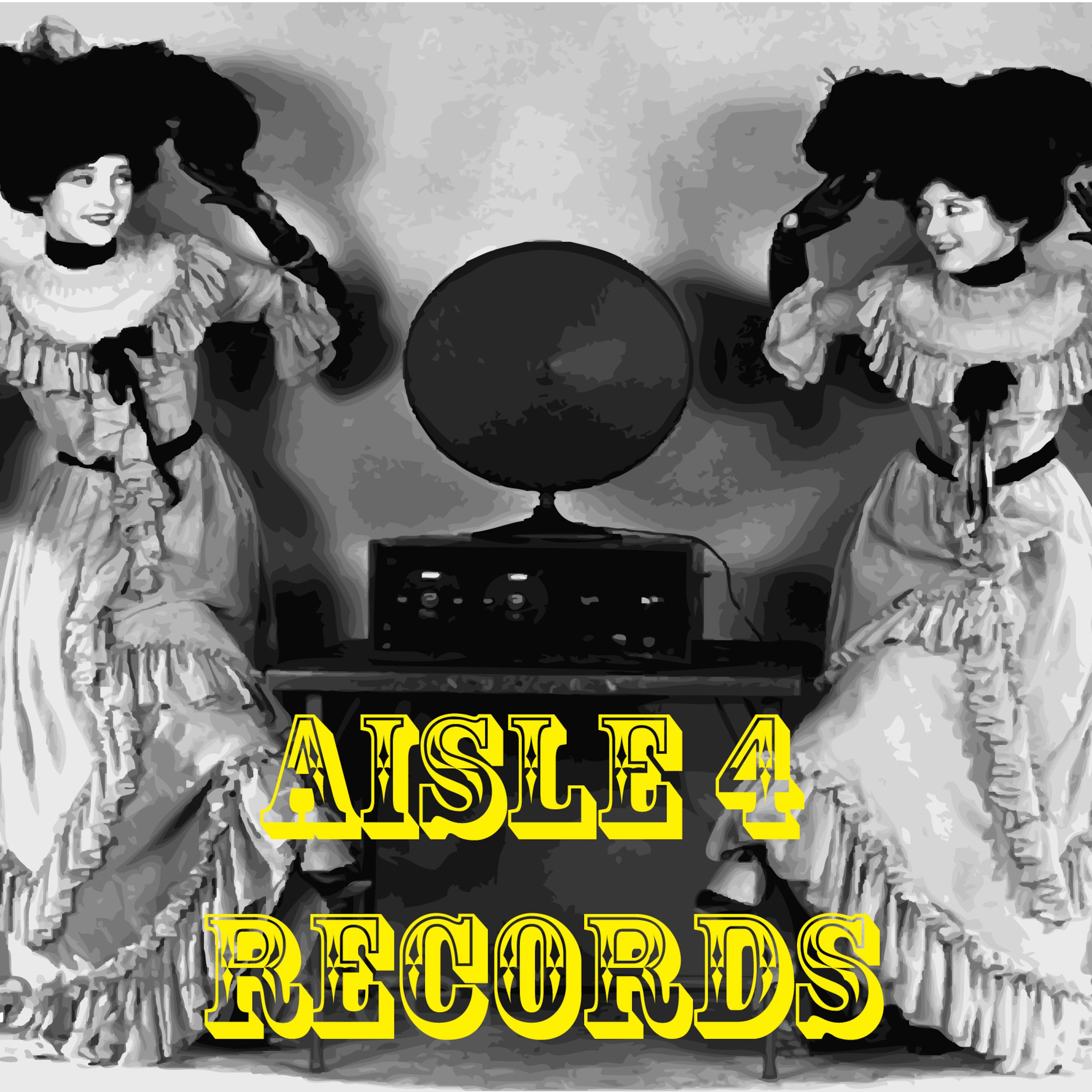 aisle 4 Records' Podcast