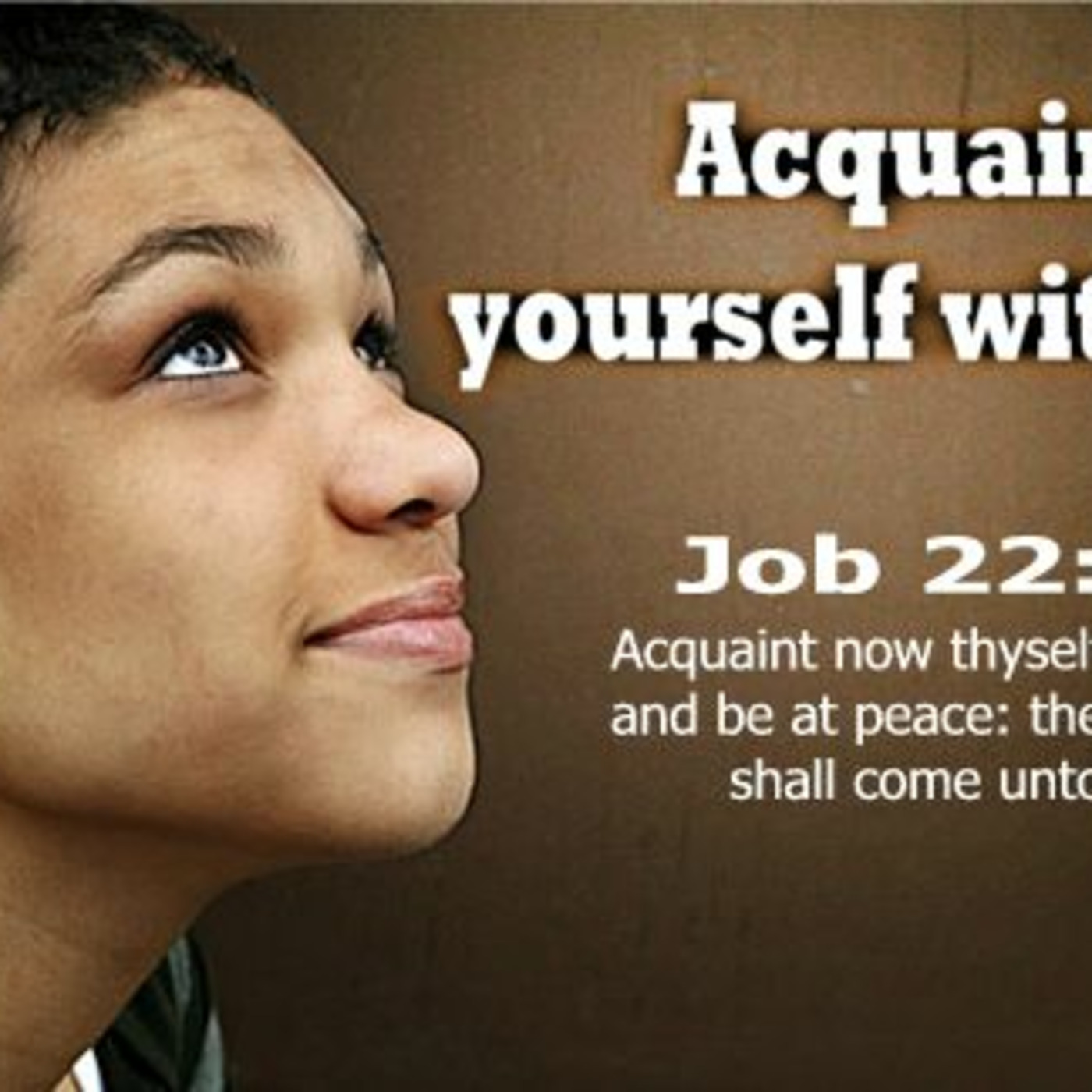 Acquaint yourself with God - Job 22:21 - Pastor Rudy Trujillo - Faith Center San Fernando episode artwork