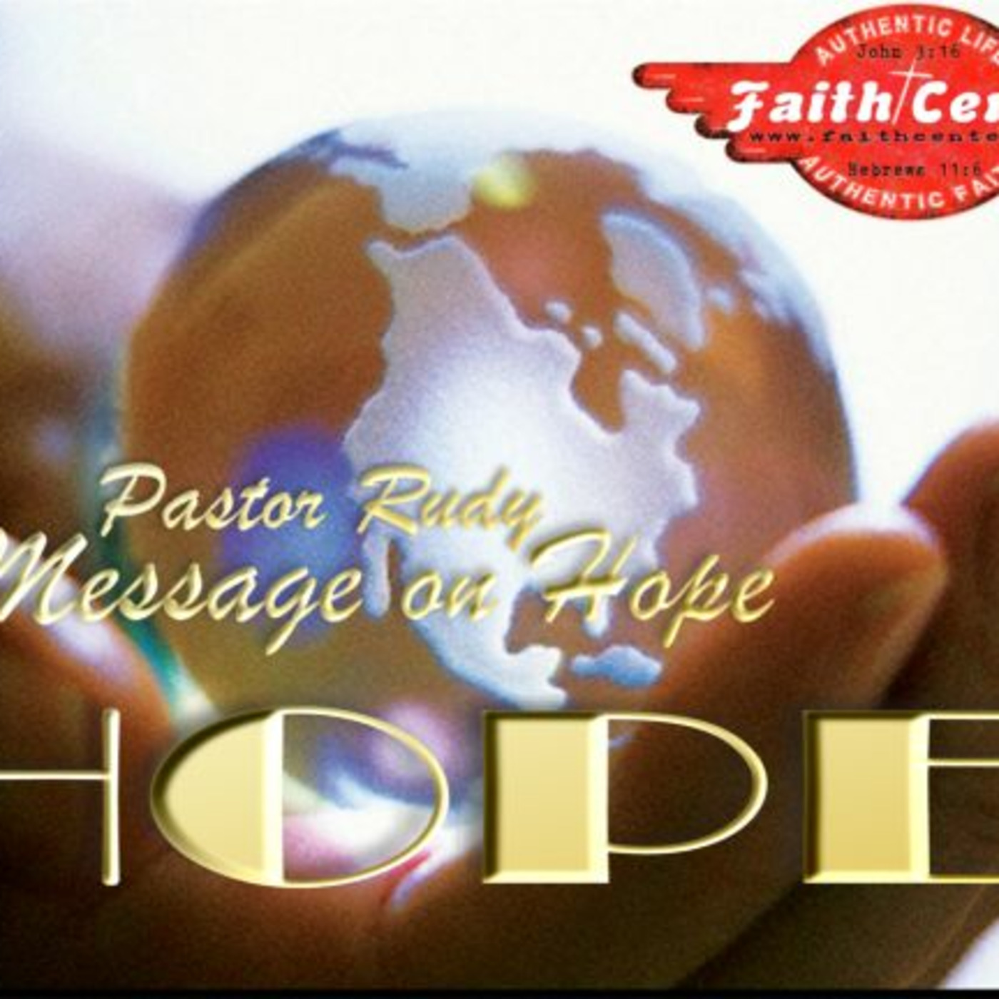 Pastor Rudy - Against All Odds, A Message on Hope episode artwork