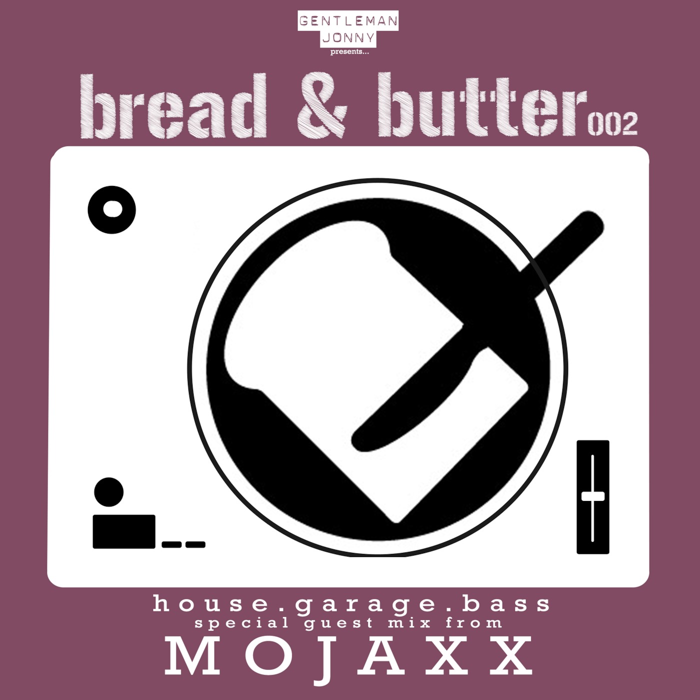 BREAD & BUTTER