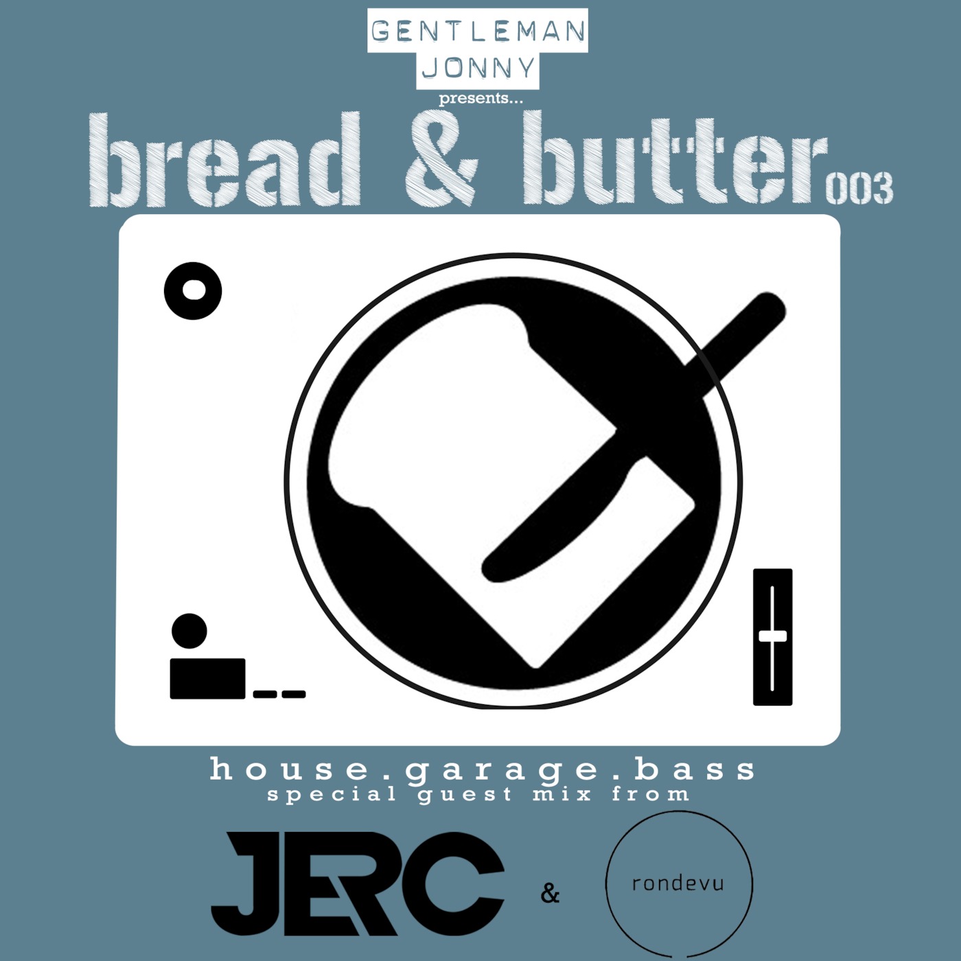 BREAD & BUTTER