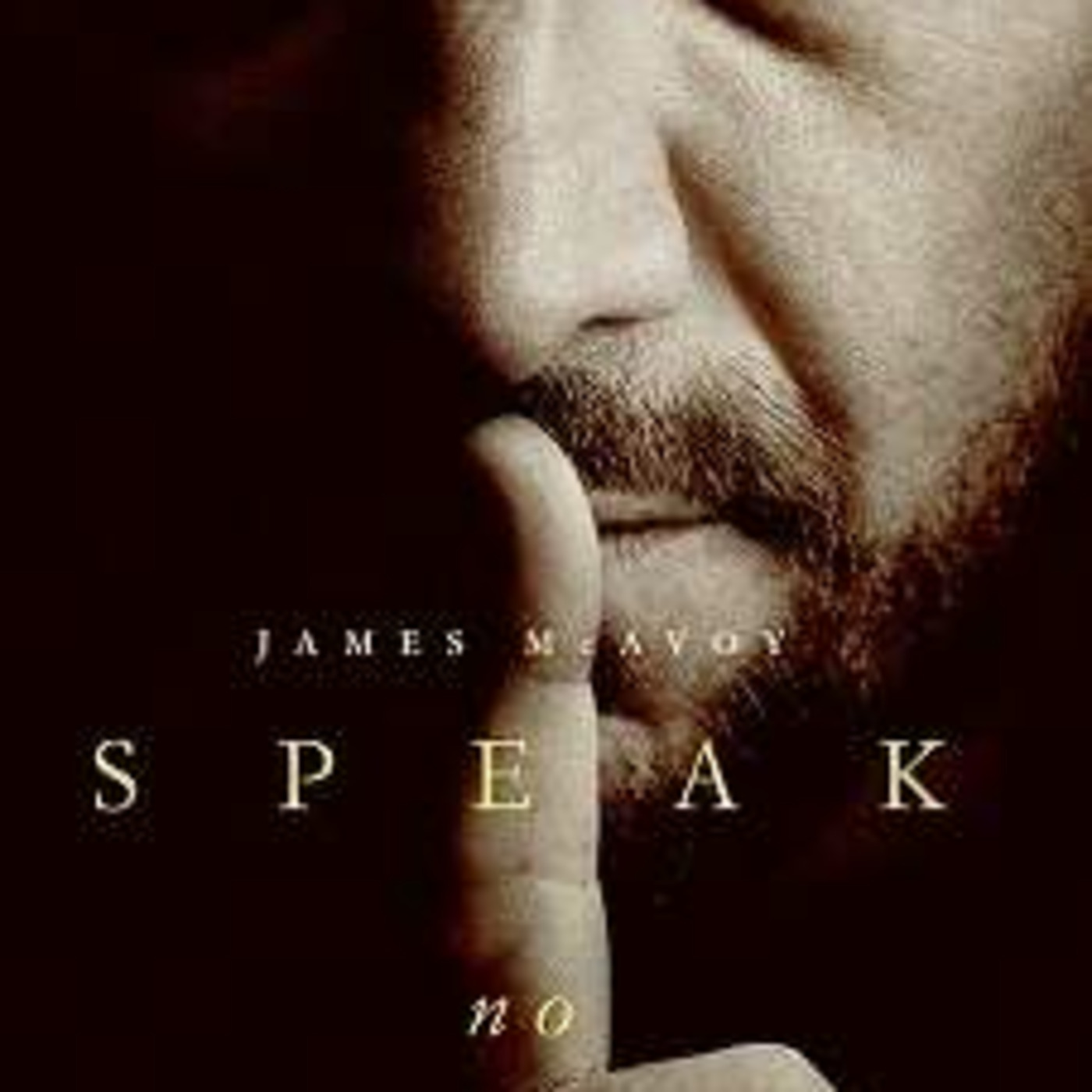 Episode 280: James McAvoy does a fantastic job in the film Speak No Evil