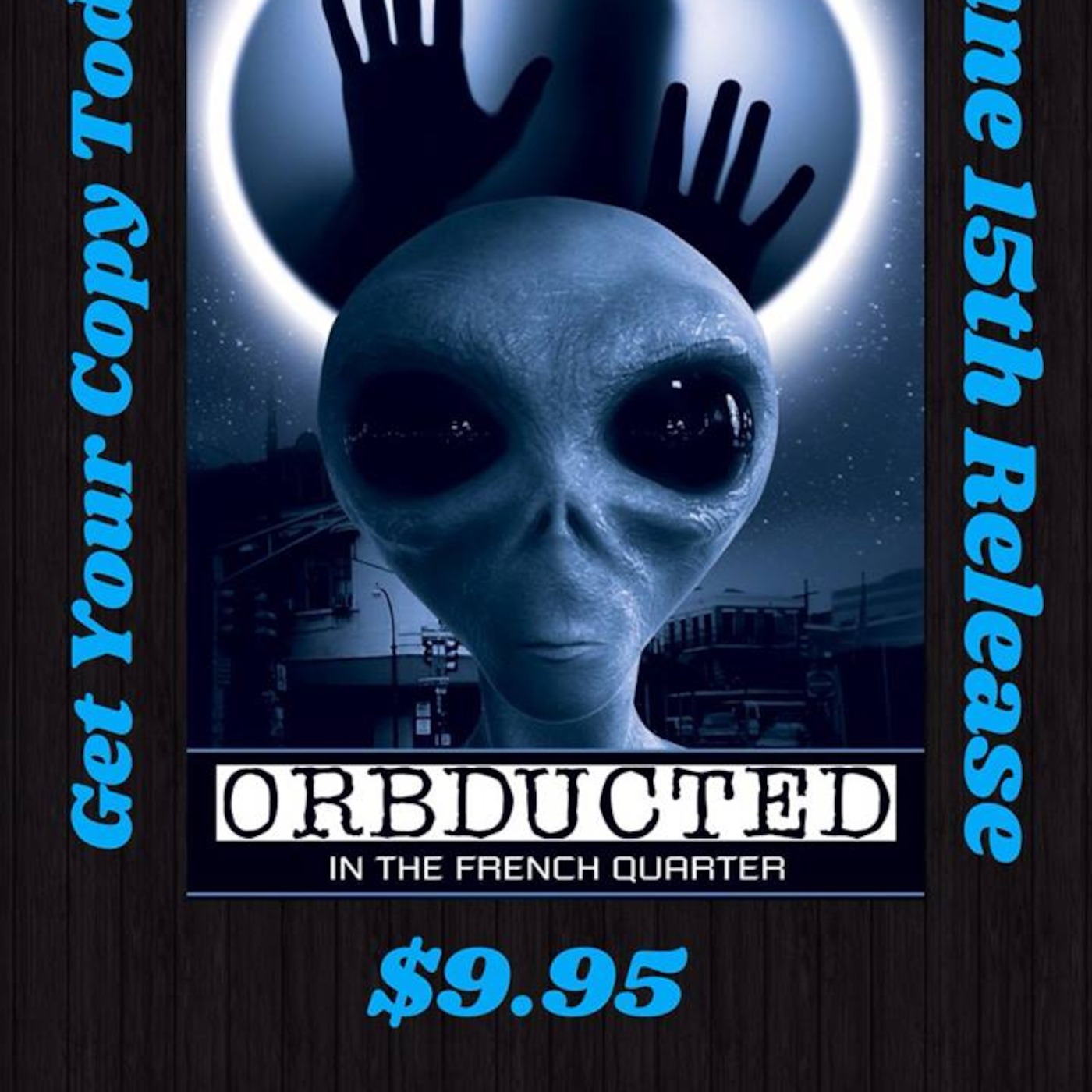 Episode #82 - Orbducted (In The French Quarter)