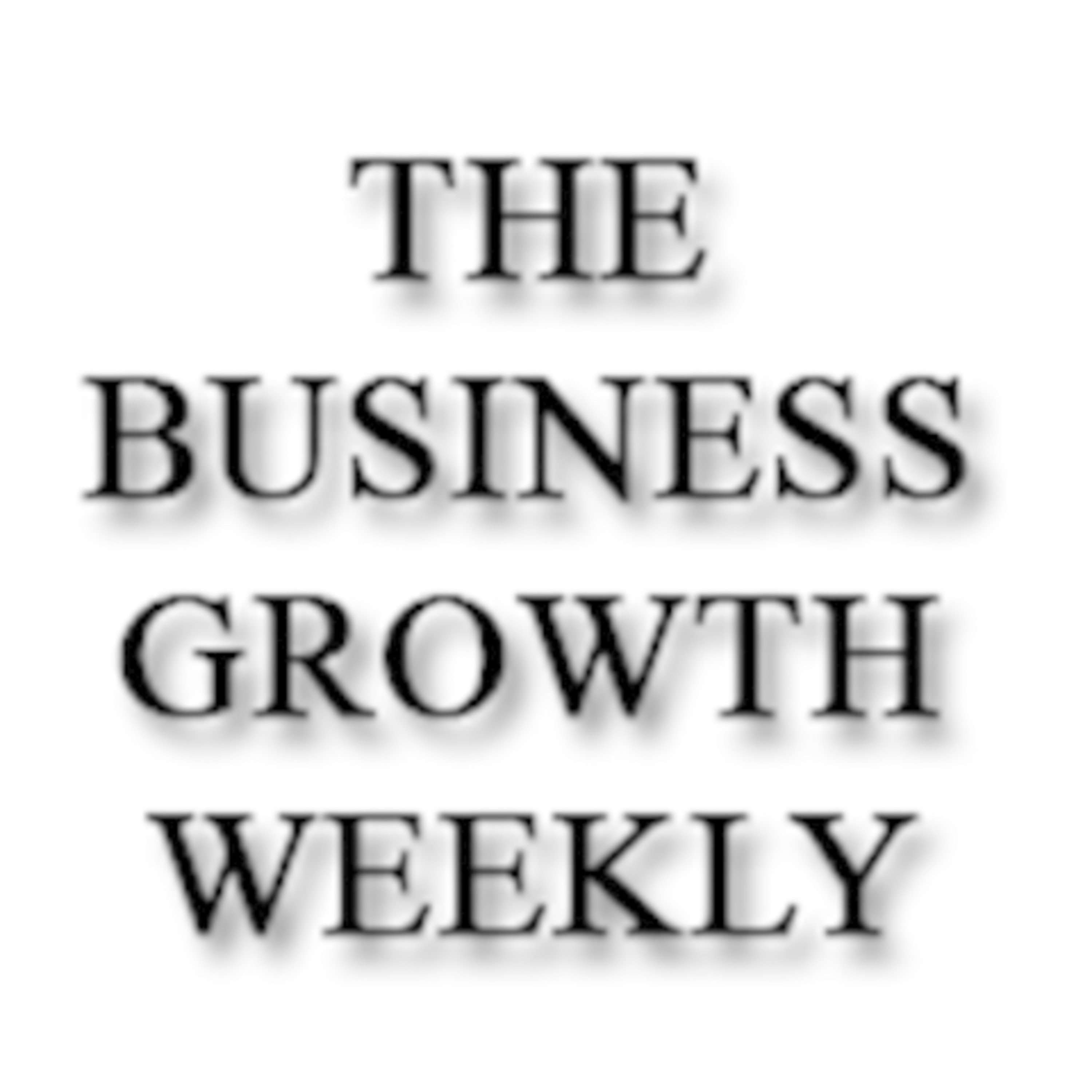 The Business Growth Weekly