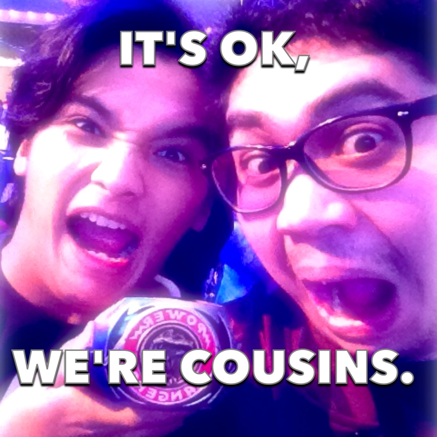 It's Okay, We're Cousins! podcast artwork