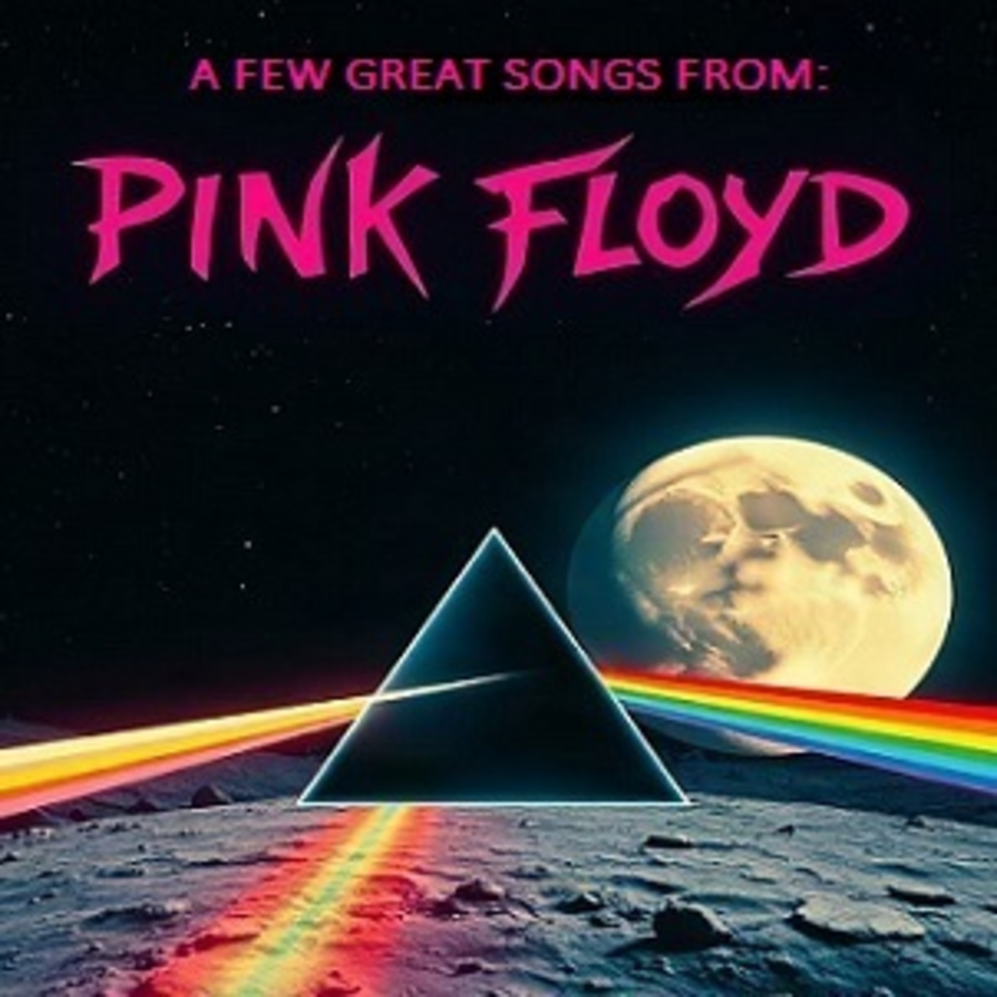 Pink Floyd (A Few Great Songs)