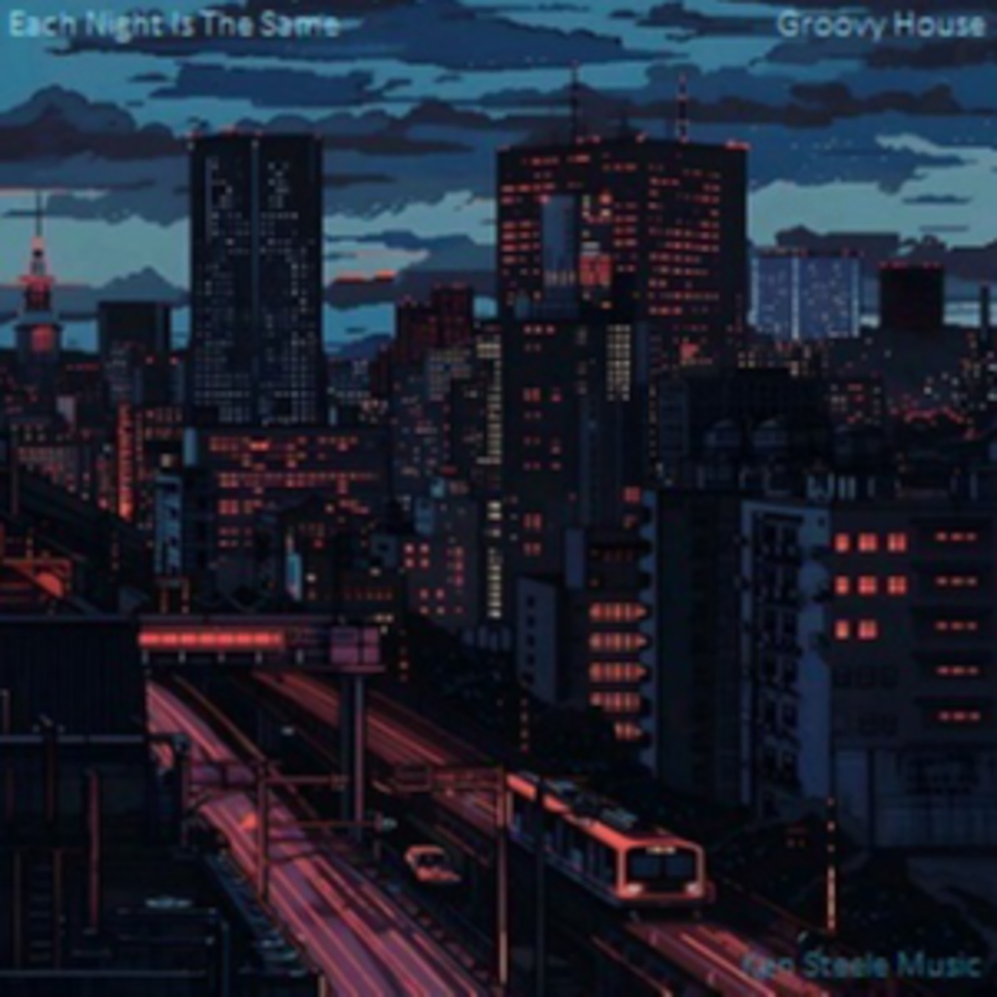 Each Night Is The Same (Groovy Chill House) episode artwork