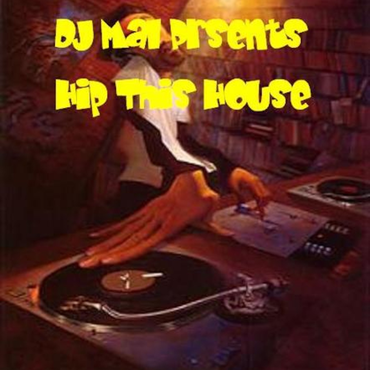 DJ Mal Presents - Hip This House