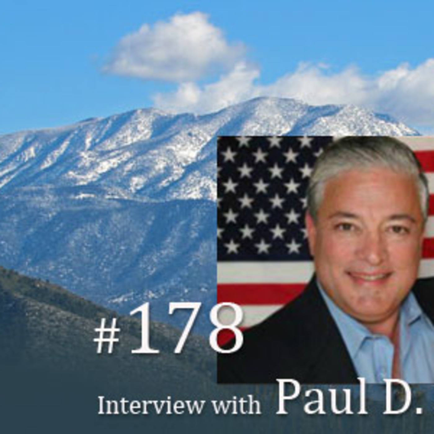 An Interview with Paul D. Schrader – “San Bernardino County’s Sheriff in Exile” – #178