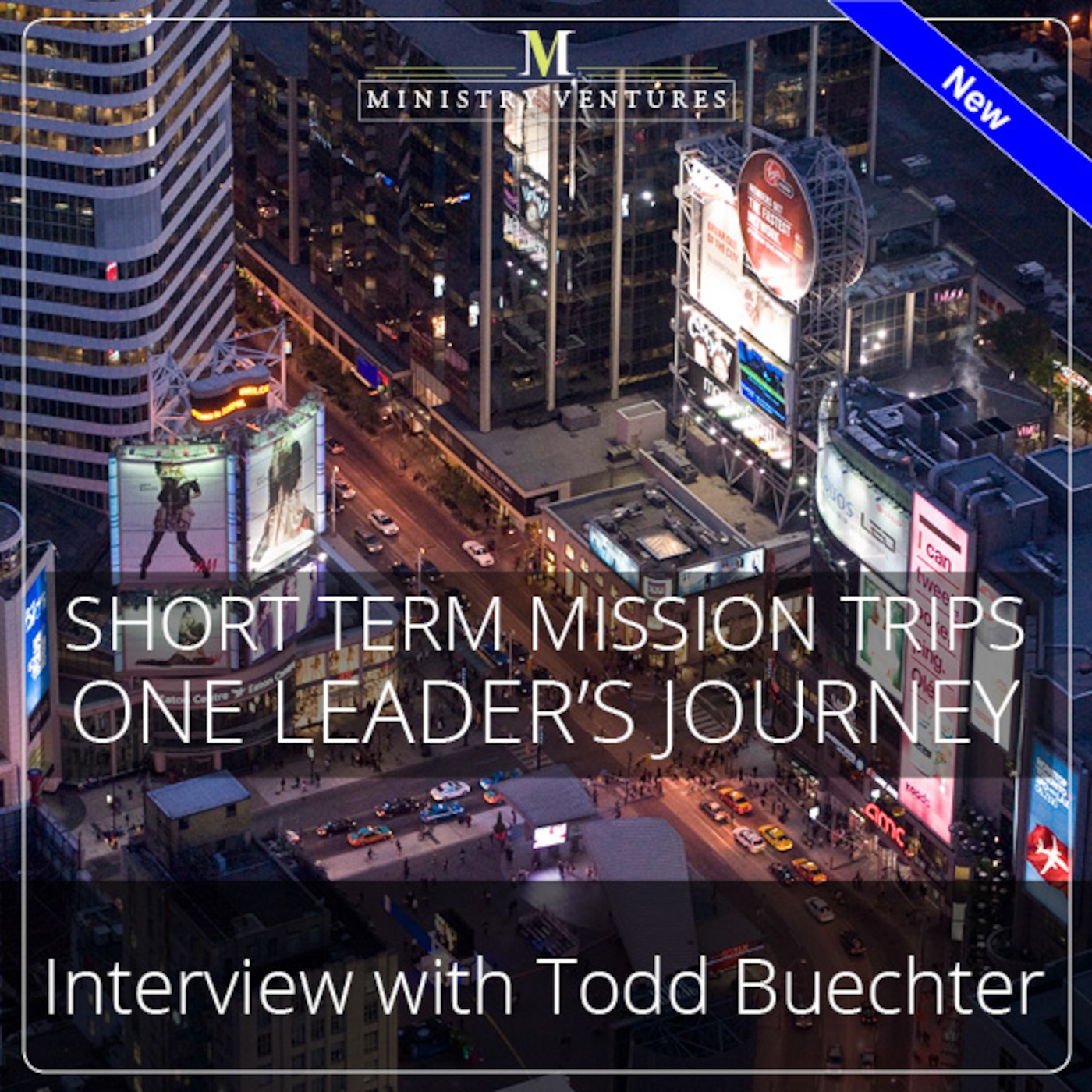 Ministry Leader Infusion- Helping Youth Go Global with Short Term Mission Trips, Interview with Todd Buechter episode artwork