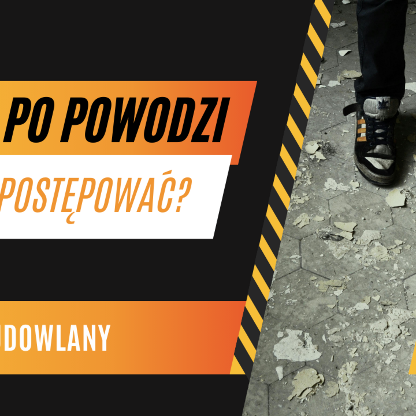 Episode 2: Kącik Budowlany. Dom po powodzi - jak postępować? episode artwork