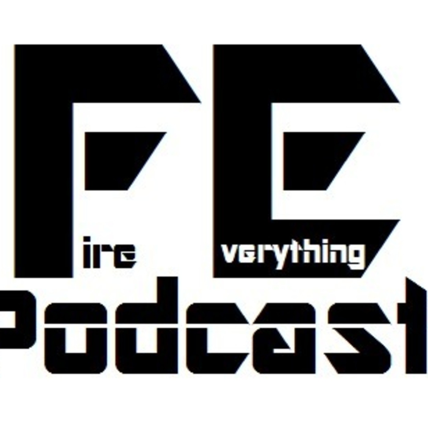 Fire Everything! podcast artwork