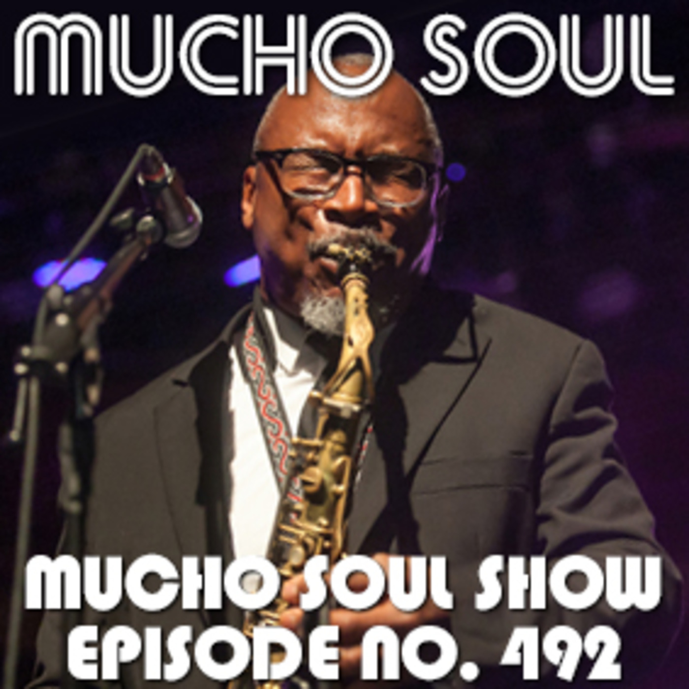 Mucho Soul\'s Podcast