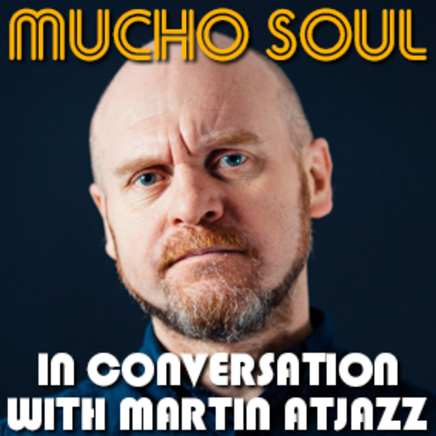 Mucho Soul\'s Podcast