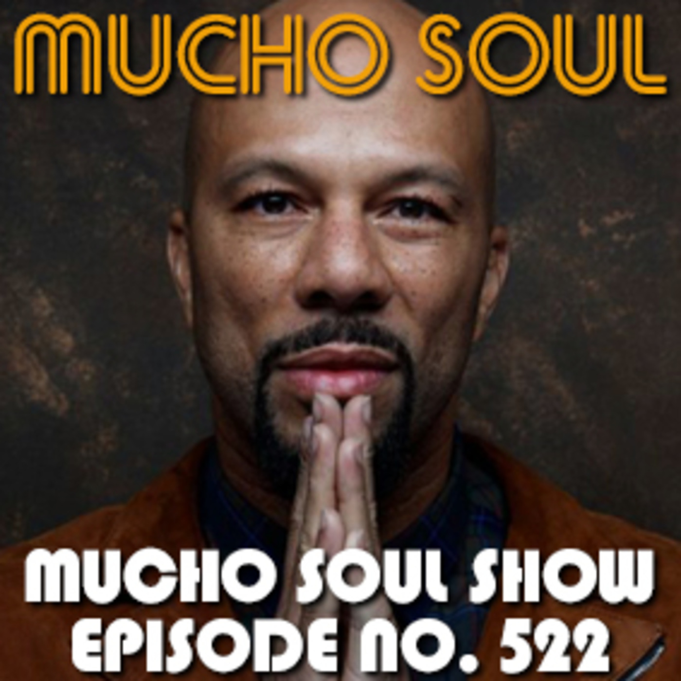 Mucho Soul Show No. 522