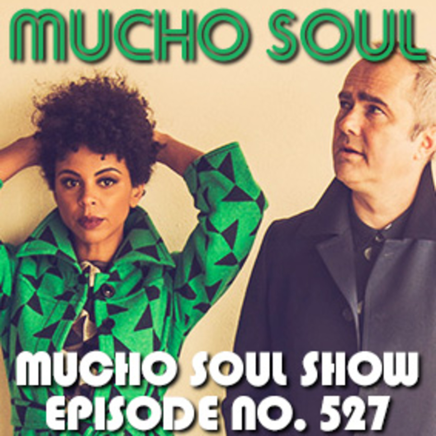 Mucho Soul Show No. 527