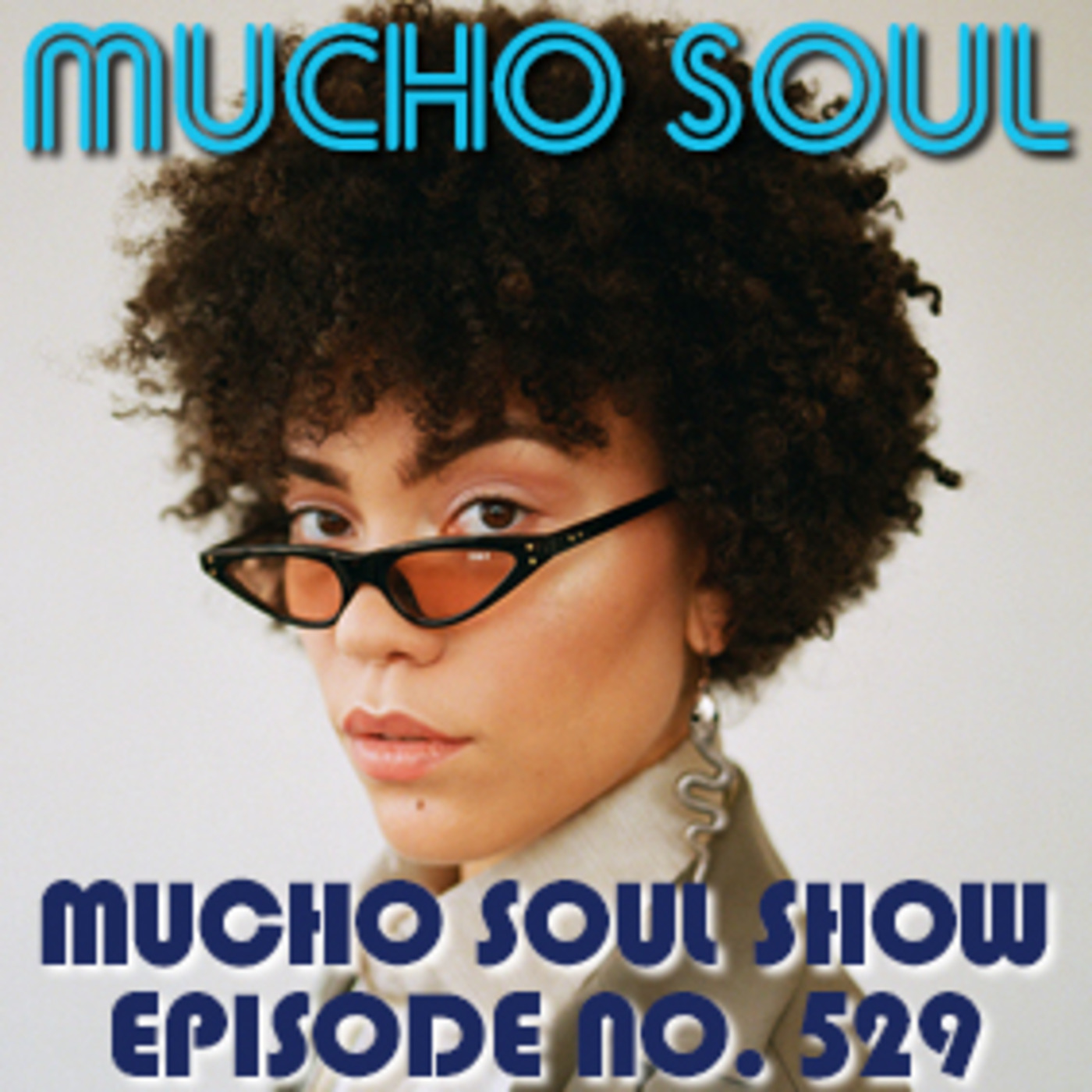 Mucho Soul\'s Podcast
