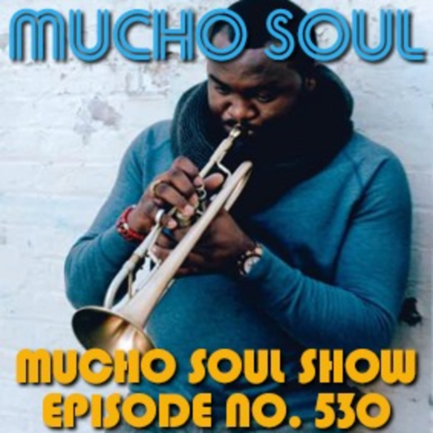Mucho Soul\'s Podcast