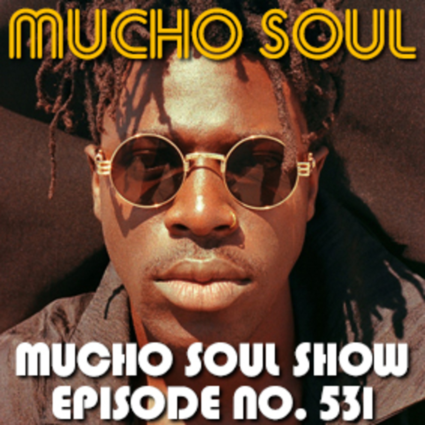 Mucho Soul\'s Podcast
