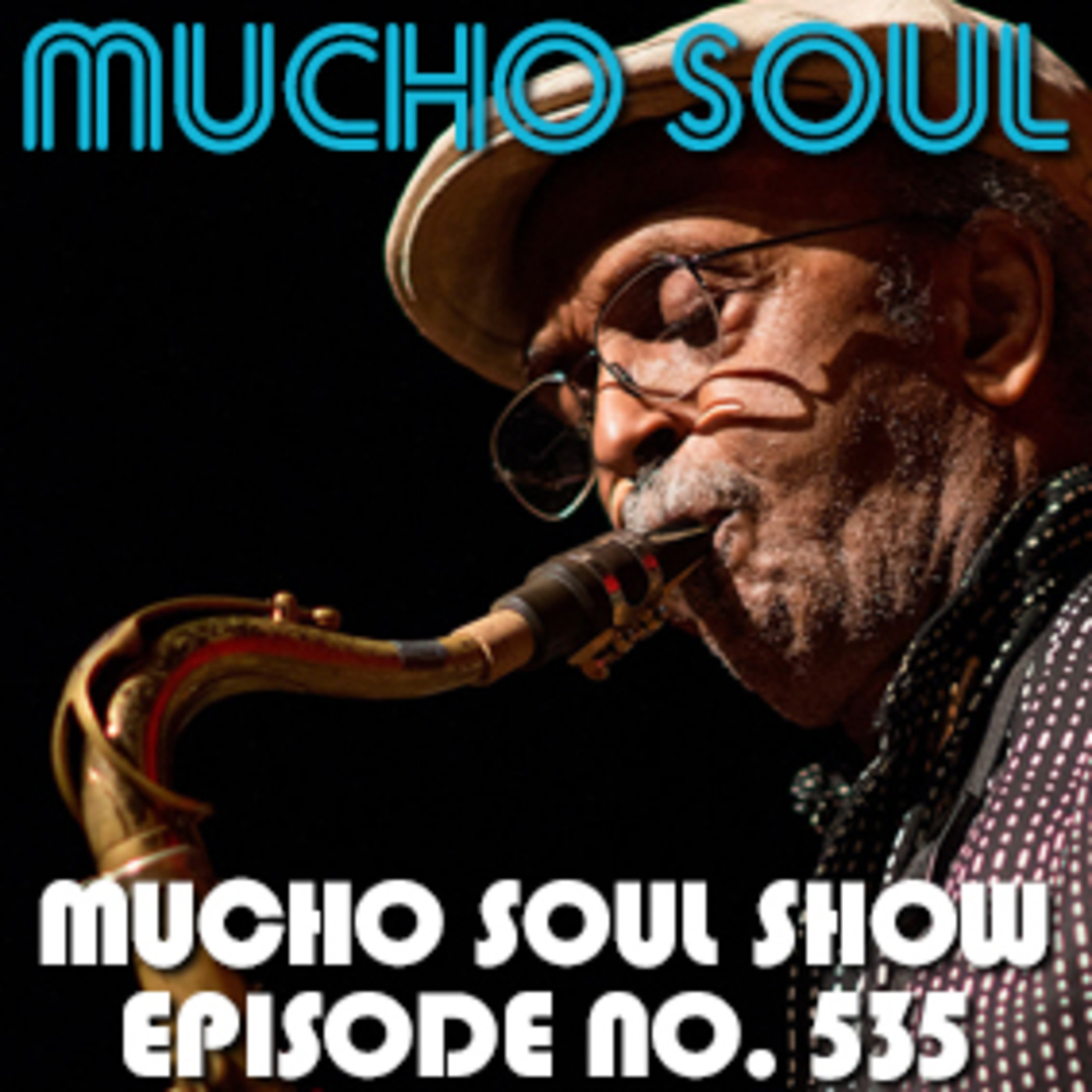 Mucho Soul\'s Podcast
