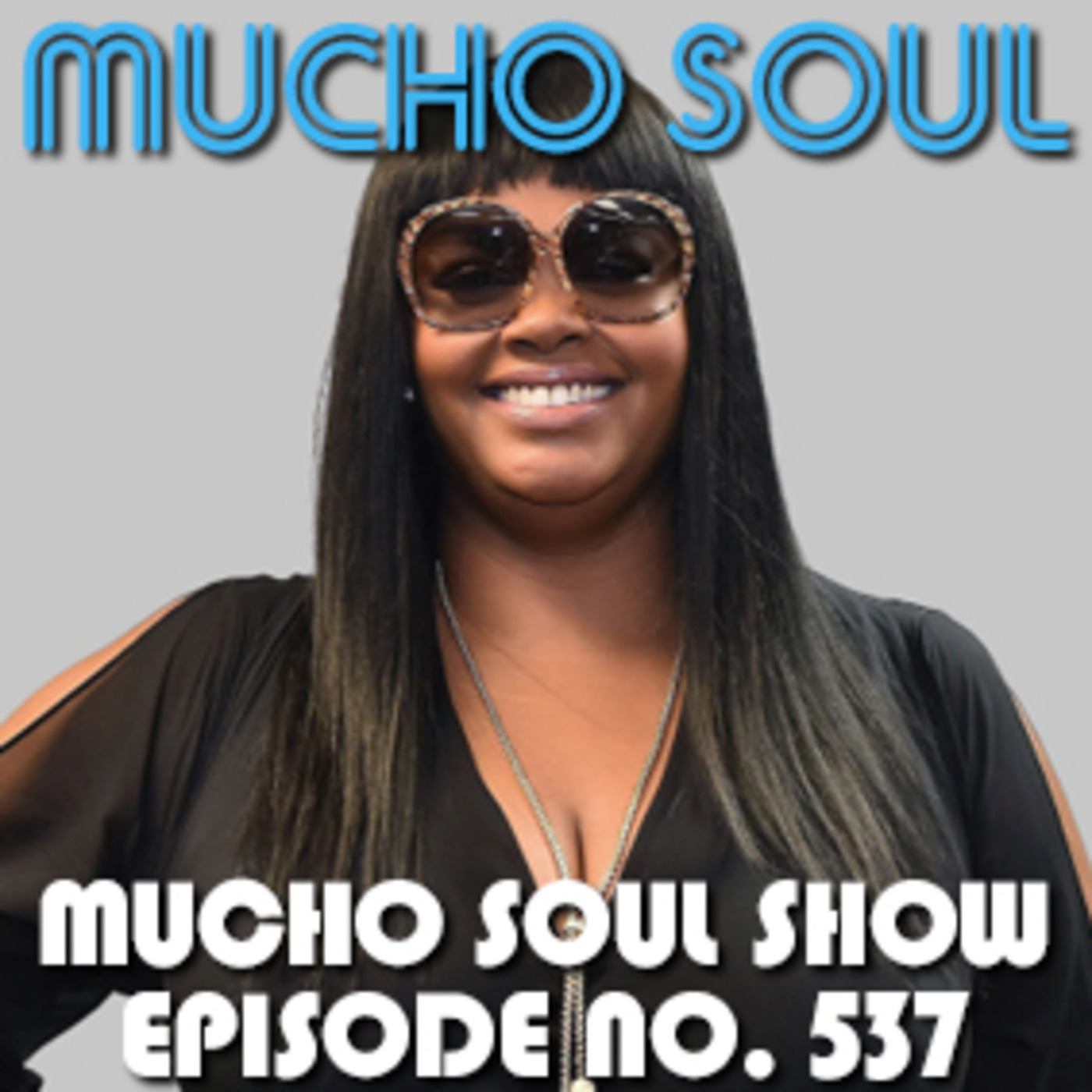 Mucho Soul\'s Podcast