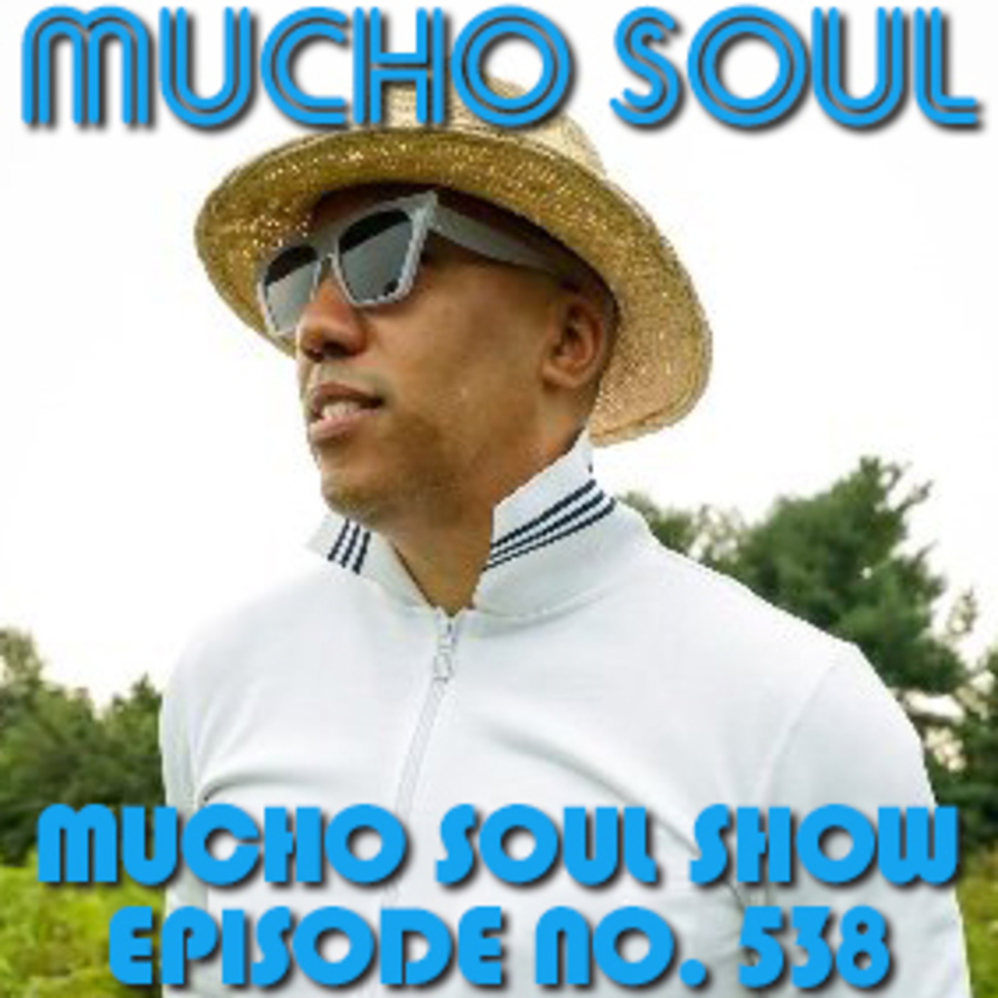 Mucho Soul\'s Podcast
