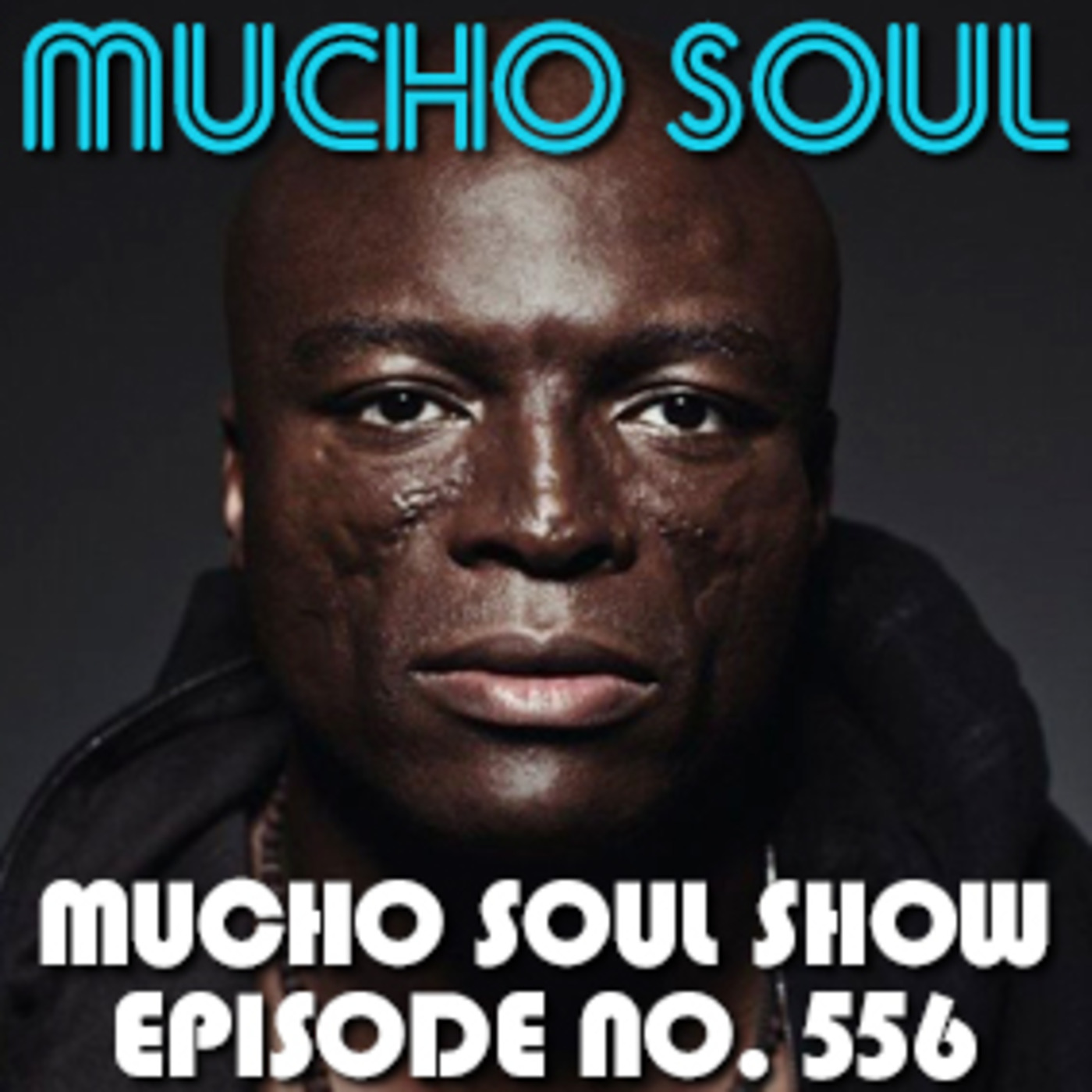 Mucho Soul Show No. 556