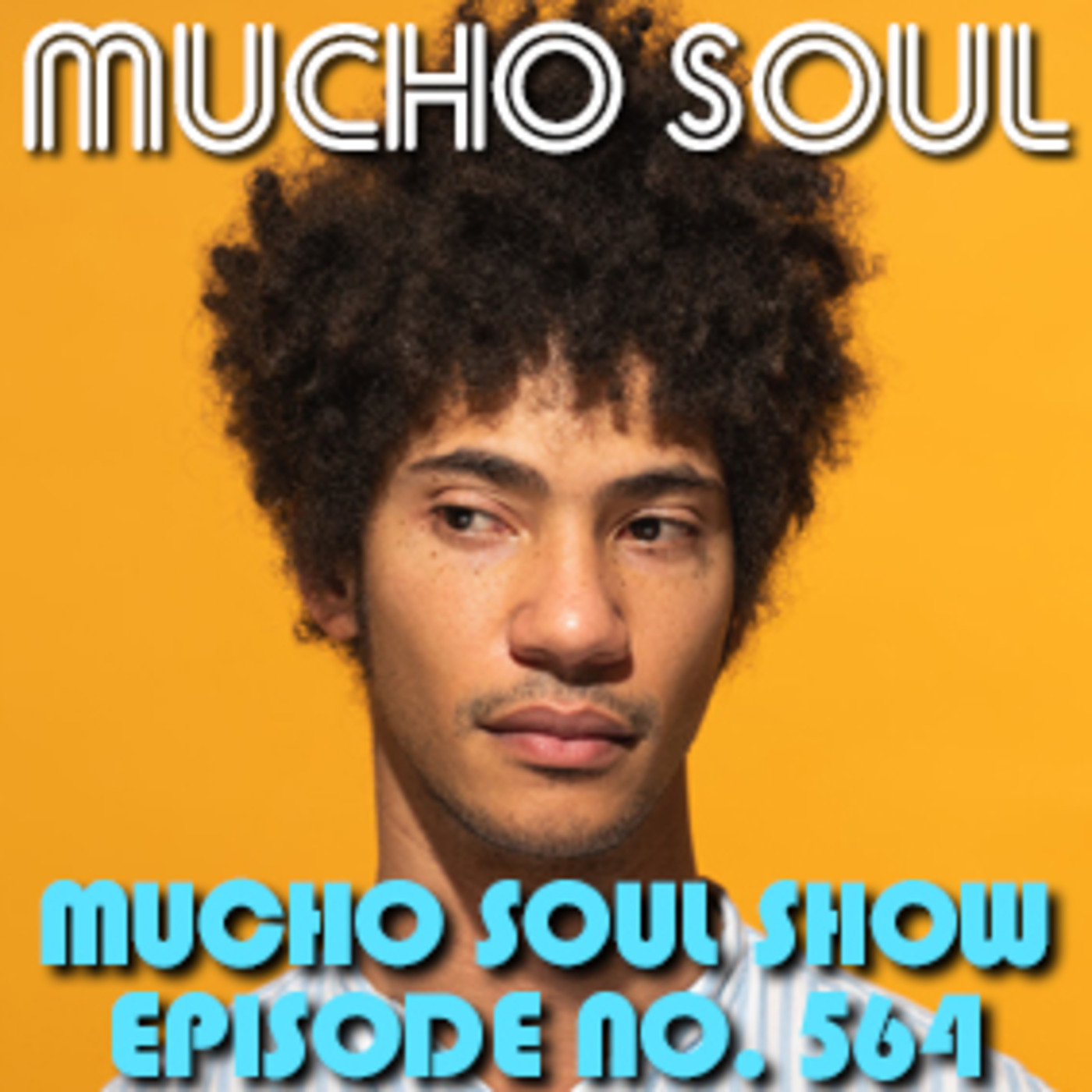 Mucho Soul\'s Podcast