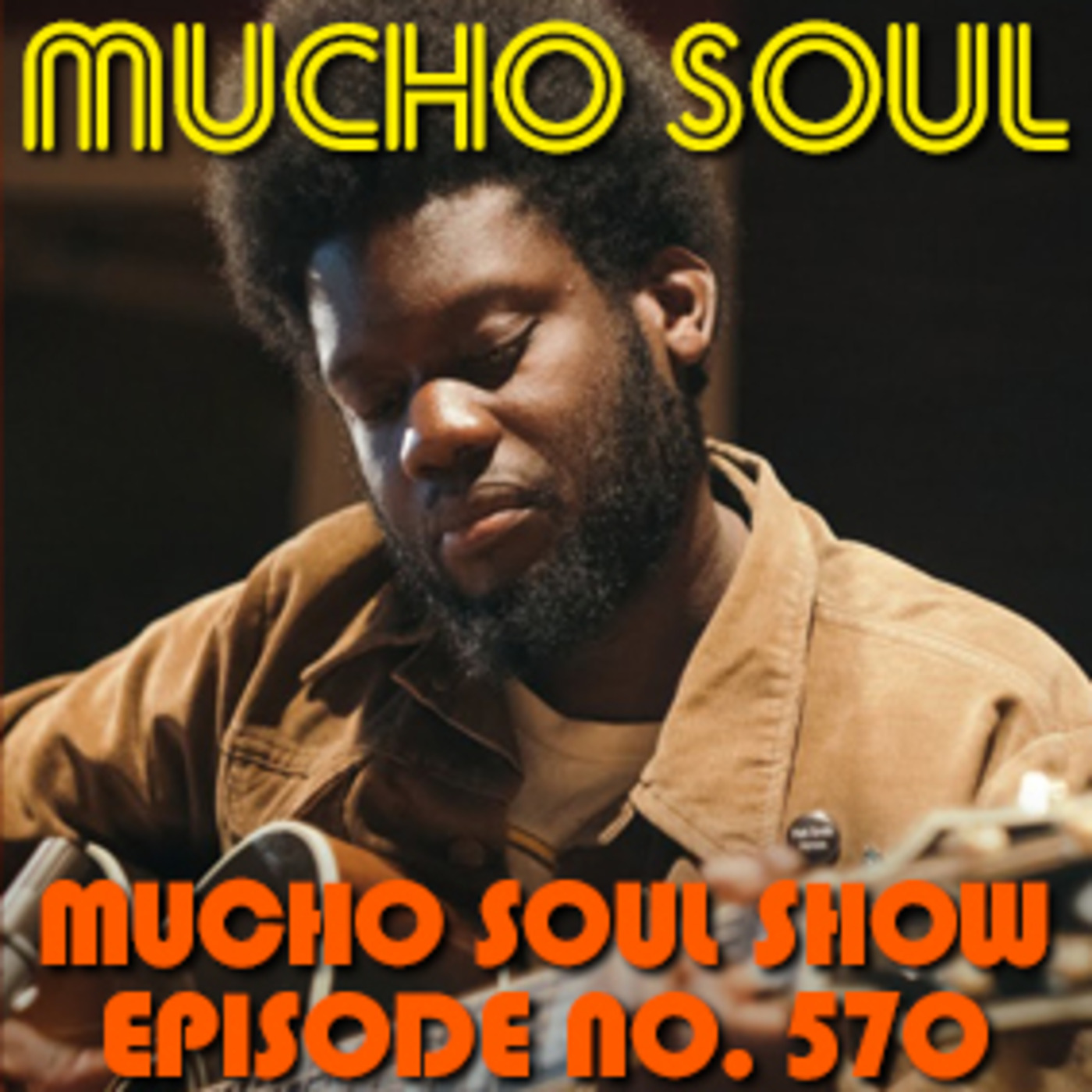 Mucho Soul Show No. 570