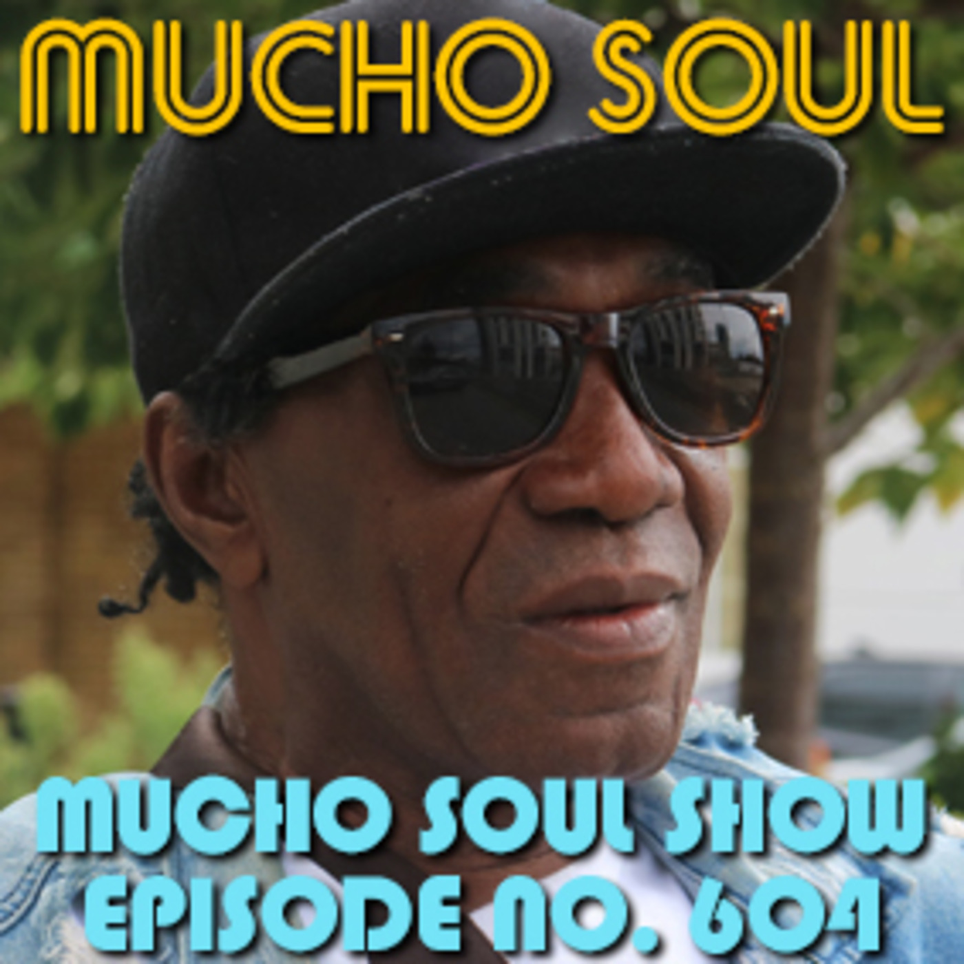 Episode 604: Mucho Soul Show No.604