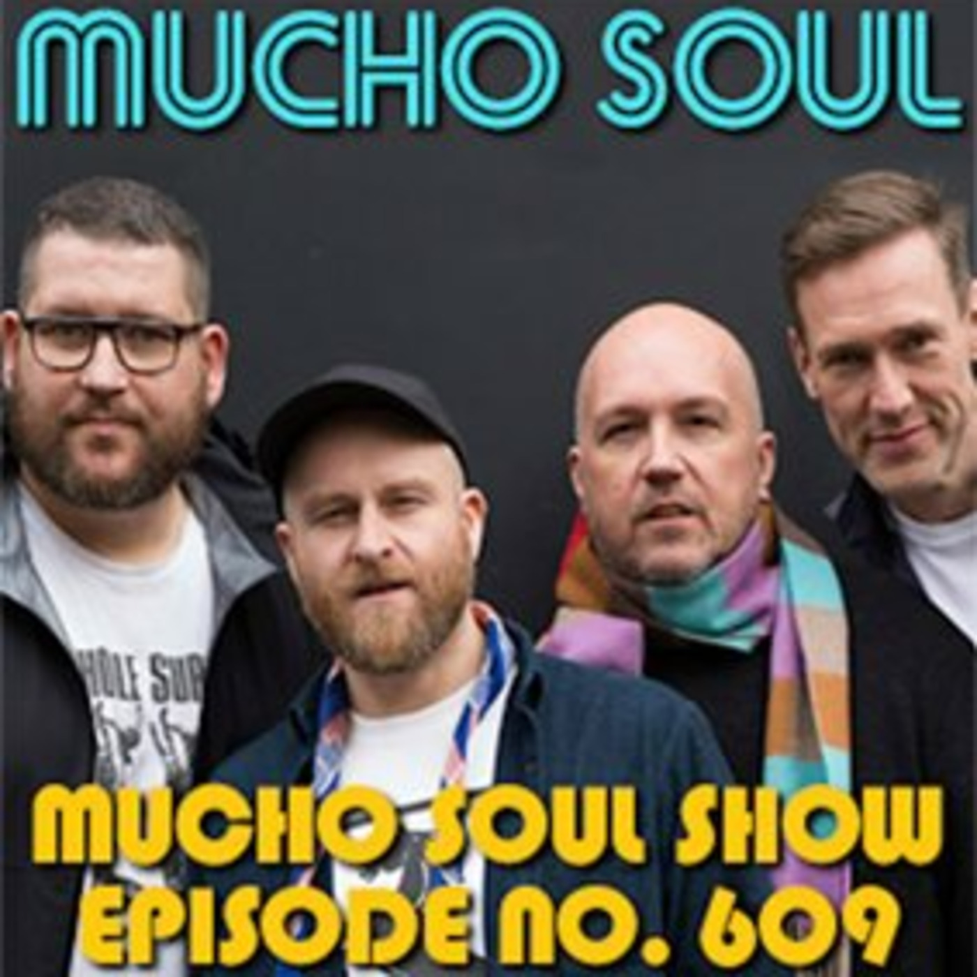 Episode 609: Mucho Soul Show No.609