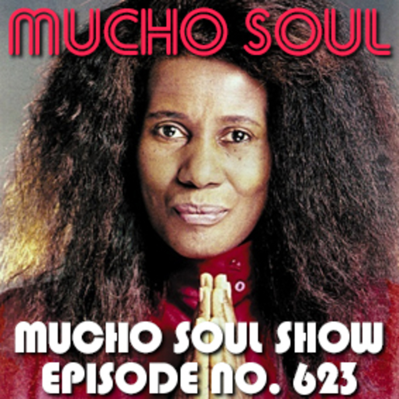 Mucho Soul\'s Podcast