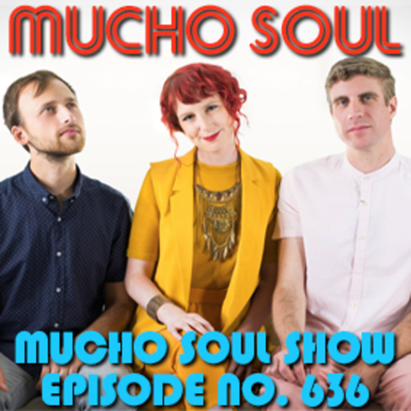 Mucho Soul\'s Podcast