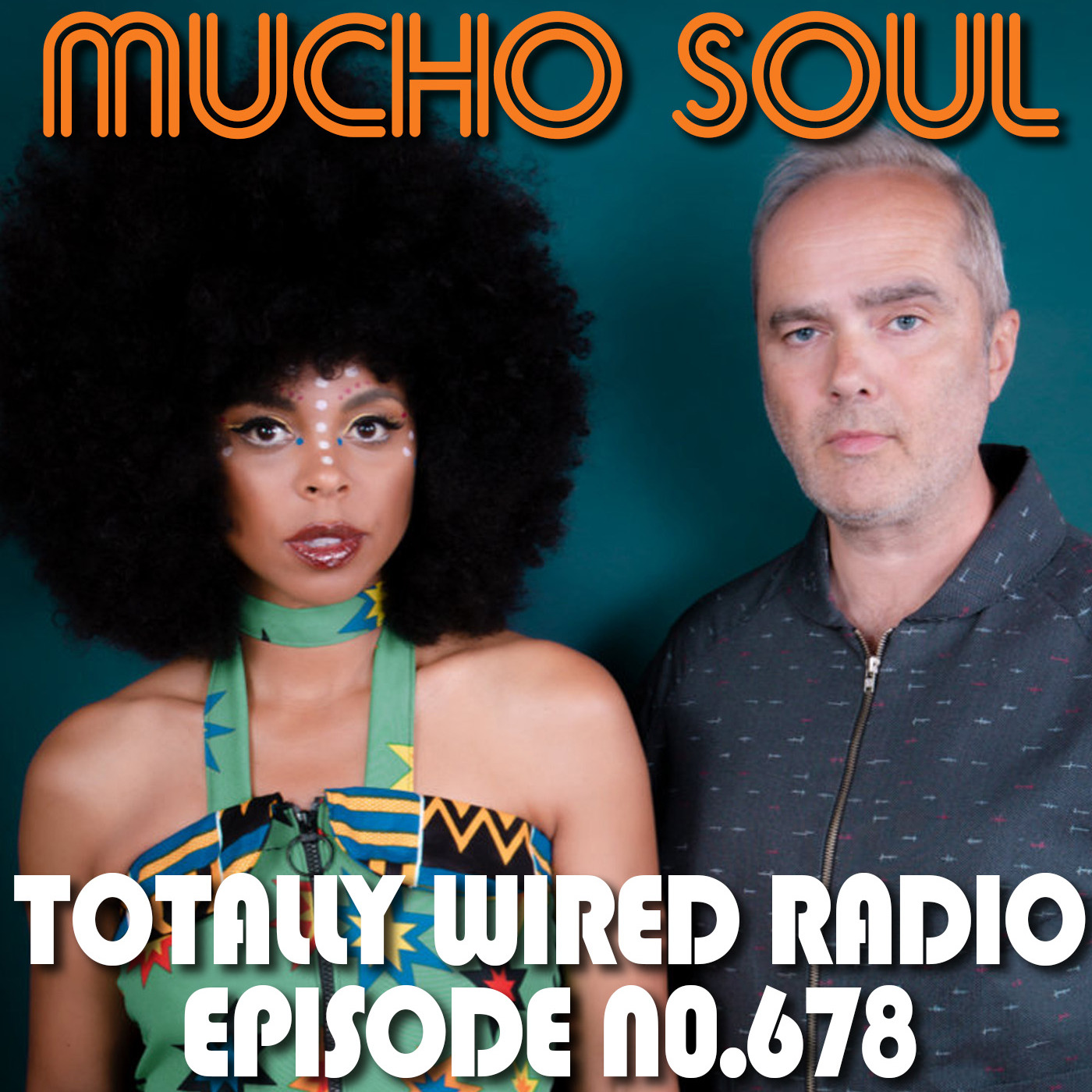 Episode 677: Mucho Soul Show No. 678