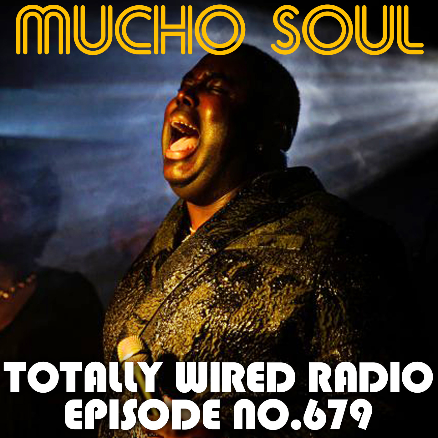 Episode 678: Mucho Soul Show No. 679