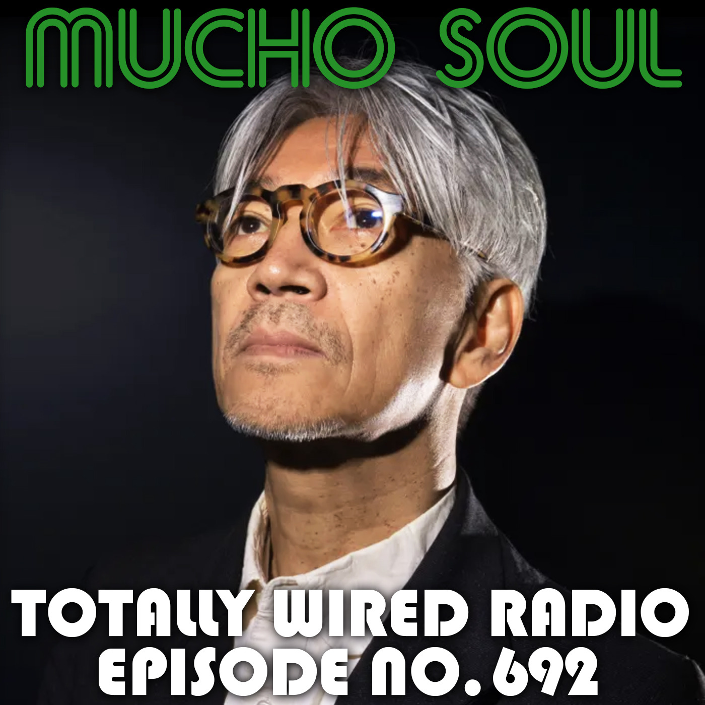 Episode 692: Mucho Soul Show No.692