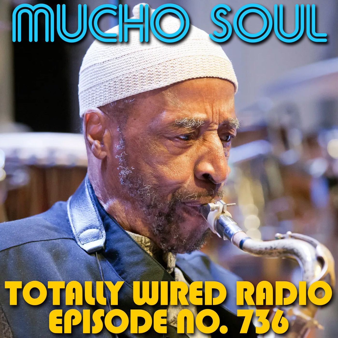 Episode 736: Mucho Soul Show No. 736