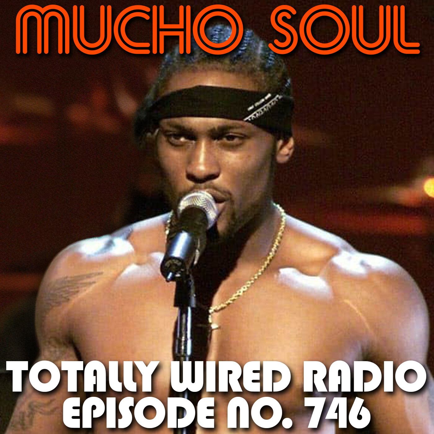 Episode 746: Mucho Soul Show No. 746