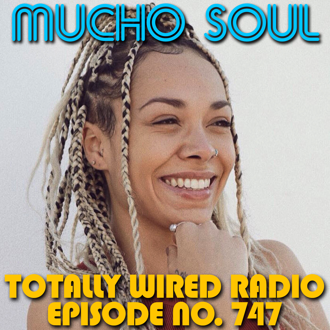 Episode 747: Mucho Soul Show No. 747